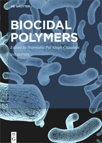 Biocidal Polymers 2nd Revised Edition Narendra Pal Singh Chauhan Editor