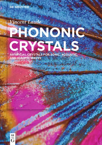 Phononic Crystals Artificial Crystals For Sonic Acoustic And Elastic Waves 2 Rev And Exten Edition Vincent Laude
