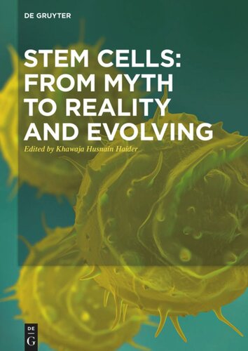 Stem Cells From Myth To Reality And Evolving Khawaja Husnain Haider Editor