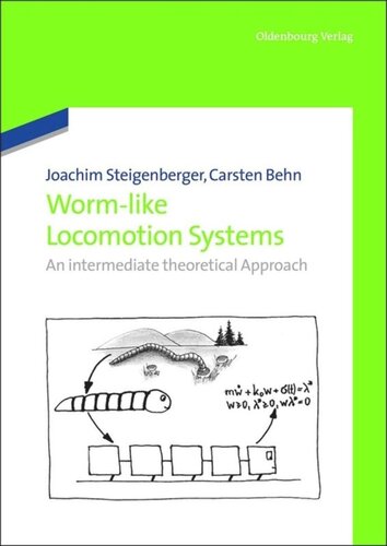 Wormlike Locomotion Systems An Intermediate Theoretical Approach Joachim Steigenberger Carsten Behn