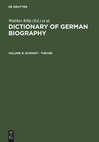 Dictionary Of German Biography Volume 9 Schmidt Theyer