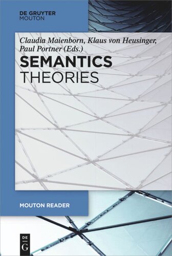 Semantics Theories Claudia Maienborn Editor Klaus Von Heusinger Editor Paul Portner Editor