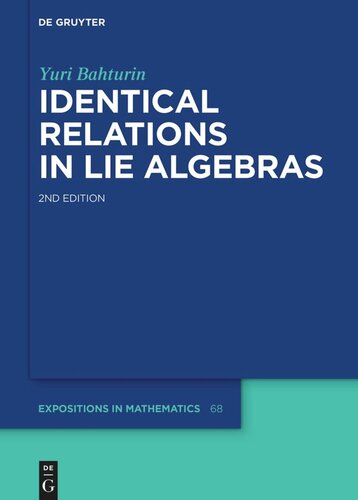 Identical Relations In Lie Algebras Yuri Bahturin