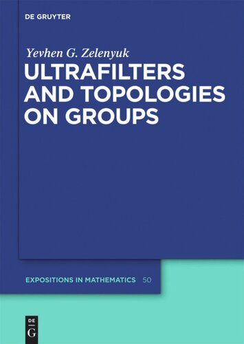 Ultrafilters And Topologies On Groups Yevhen Zelenyuk
