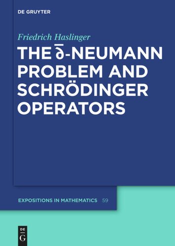 The Dbar Neumann Problem And Schrdinger Operators Friedrich Haslinger