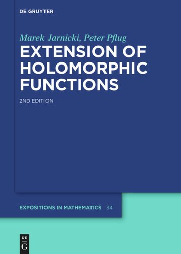 Extension Of Holomorphic Functions 2nd Rev And Exten Edition Marek Jarnicki Peter Pflug
