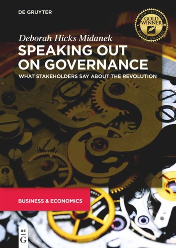 Speaking Out On Governance What Stakeholders Say About The Revolution Deborah Hicks Midanek