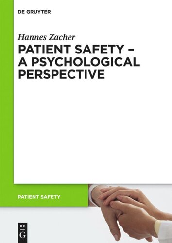 Patient Safety A Psychological Perspective Hannes Zacher