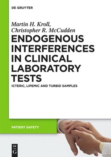 Endogenous Interferences In Clinical Laboratory Tests Icteric Lipemic And Turbid Samples Martin H Kroll Christopher R Mccudden