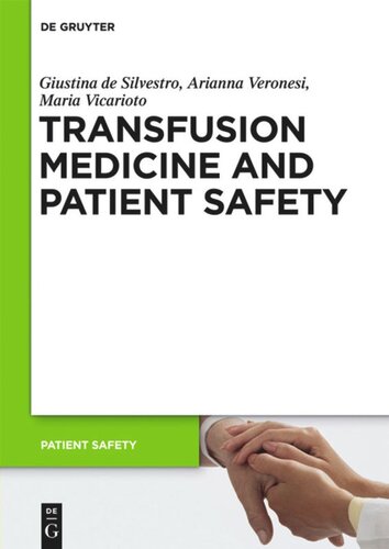 Transfusion Medicine And Patient Safety Giustina De Silvestro Arianna Veronesi Maria Vicarioto