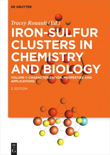 Ironsulfur Clusters In Chemistry And Biology Volume 1 Characterization Properties And Applications 2nd Edition
