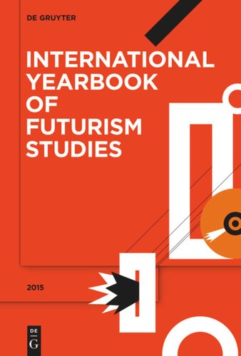 International Yearbook Of Futurism Studies Volume 5 2015