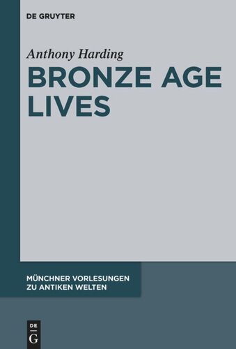 Bronze Age Lives Anthony Harding