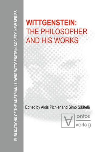 Wittgenstein The Philosopher And His Works Alois Pichler Editor Simo Stel Editor