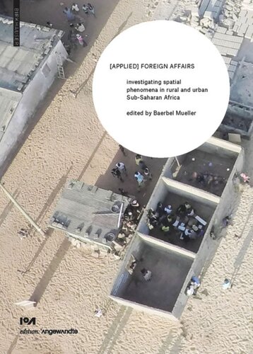 Applied Foreign Affairs Investigating Spatial Phenomena In Rural And Urban Subsaharan Africa Baerbel Mueller Editor