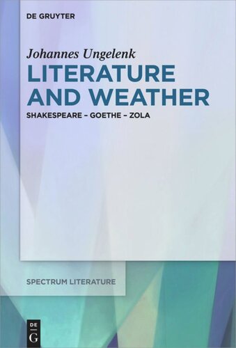 Literature And Weather Shakespeare Goethe Zola Johannes Ungelenk
