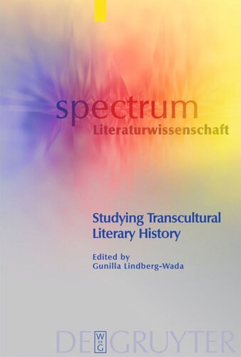 Studying Transcultural Literary History Gunilla Lindbergwada Editor