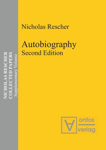 Collected Papers Suppl Vol Autobiography 2nd Edition Nicholas Rescher
