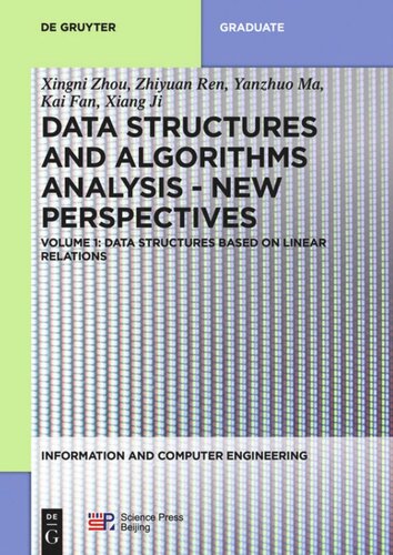 Data Structures And Algorithms Analysis Data Structures Based On Linear Relations Xingni Zhou Zhiyuan Ren Yanzhuo Ma Kai Fan Xiang Ji