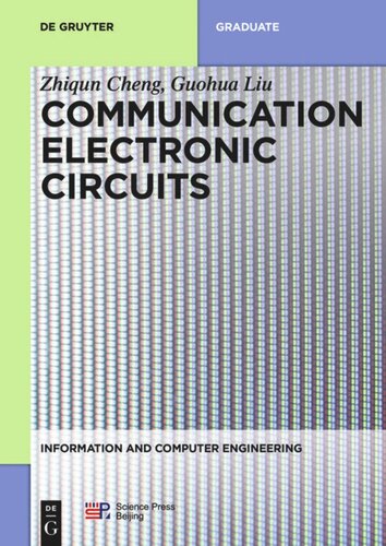 Communication Electronic Circuits Zhiqun Cheng Guohua Liu China Science Publishing Media Ltd