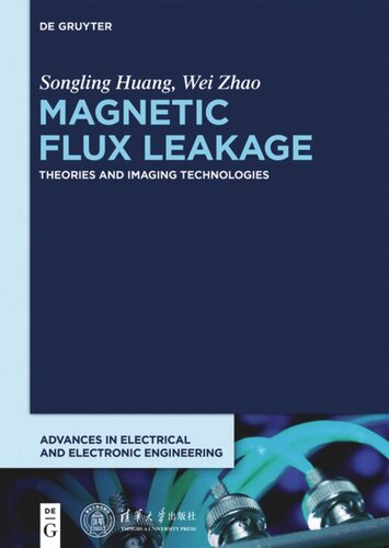Magnetic Flux Leakage Theories And Imaging Technologies Songling Huang Wei Zhao Tsinghua University Press