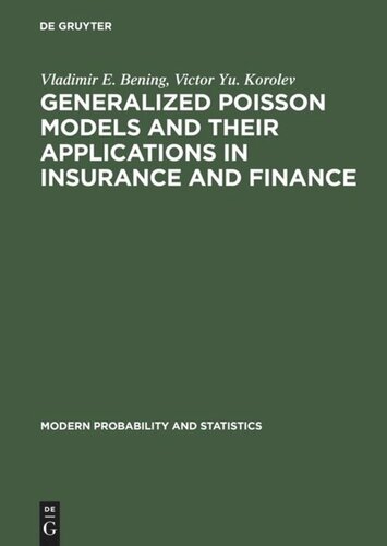 Generalized Poisson Models And Their Applications In Insurance And Finance Vladimir E Bening Victor Yu Korolev
