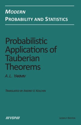 Probabilistic Applications Of Tauberian Theorems Arsen L Yakimiv
