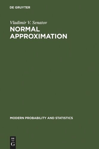 Normal Approximation New Results Methods And Problems Vladimir V Senatov
