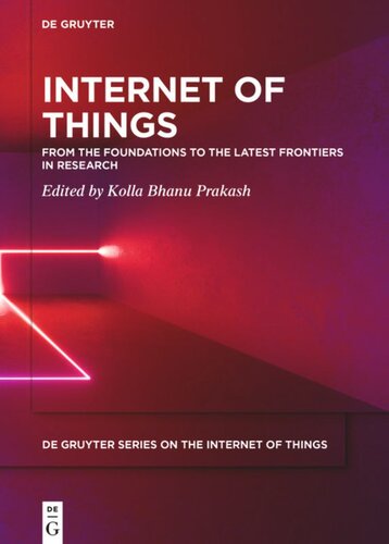 Internet Of Things From The Foundations To The Latest Frontiers In Research Kolla Bhanu Prakash Editor