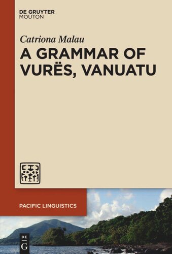 A Grammar Of Vurës Vanuatu Catriona Malau