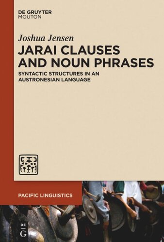Jarai Clauses And Noun Phrases Syntactic Structures In An Austronesian Language Joshua Jensen