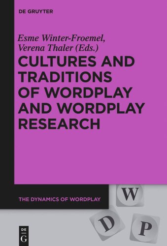 Cultures And Traditions Of Wordplay And Wordplay Research Esme Winterfroemel Editor Verena Thaler Editor