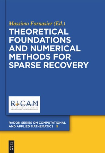 Theoretical Foundations And Numerical Methods For Sparse Recovery Massimo Fornasier Editor