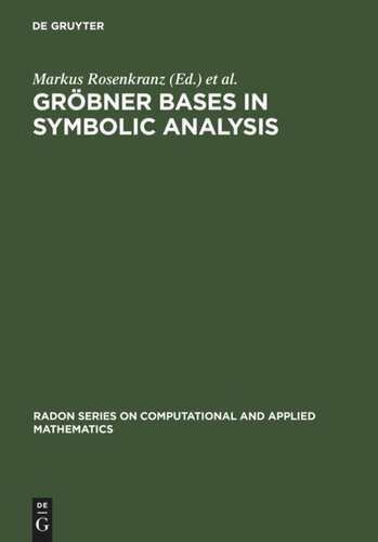 Grbner Bases In Symbolic Analysis Markus Rosenkranz Editor Dongming Wang Editor