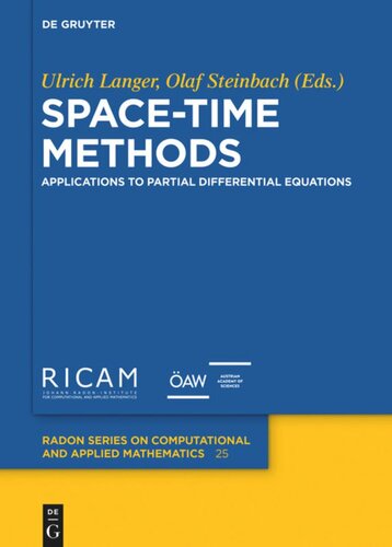 Spacetime Methods Applications To Partial Differential Equations Ulrich Langer Editor Olaf Steinbach Editor
