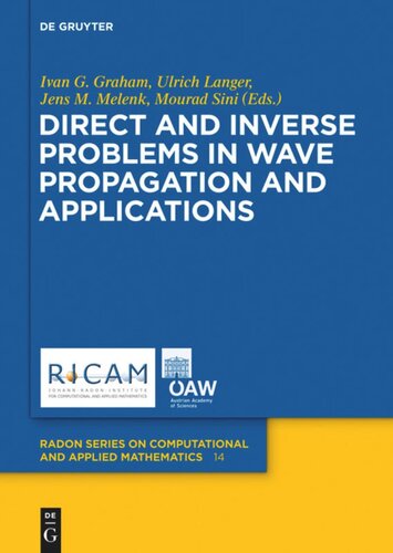 Direct And Inverse Problems In Wave Propagation And Applications Ivan G Graham Editor Ulrich Langer Editor Jens M Melenk Editor Mourad Sini Editor