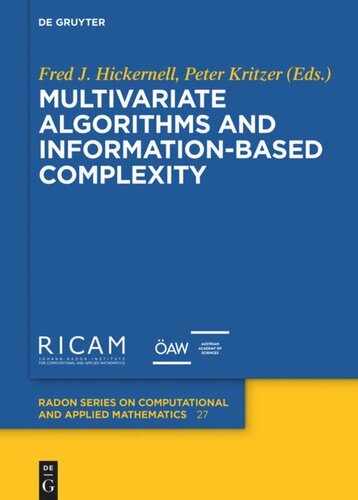 Multivariate Algorithms And Informationbased Complexity Fred J Hickernell Editor Peter Kritzer Editor