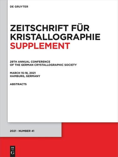 29th Annual Conference Of The German Crystallographic Society March 1518 2021 Hamburg Germany Deutsches Elektronensynchrotrondesy