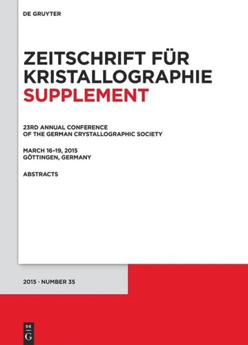 23rd Annual Conference Of The German Crystallographic Society March 1619 2015 Gttingen Germany