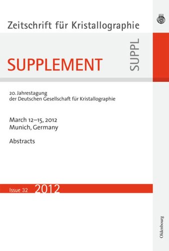 21 Jahrestagung Der Deutschen Gesellschaft Fr Kristallographie March 2013 Freiberg Germany