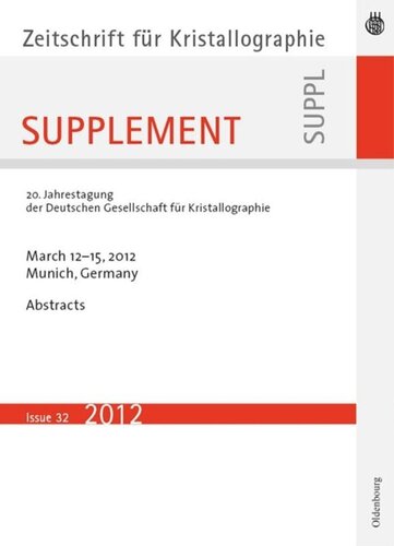 20 Jahrestagung Der Deutschen Gesellschaft Fr Kristallographie March 2012 Munich Germany