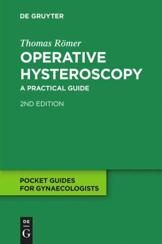 Operative Hysteroscopy A Practical Guide 2nd Edition Thomas Rmer