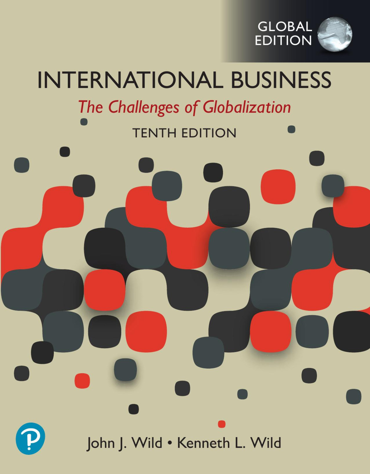 International Business The Challenges Of Globalization Global Edition 10th Edition 10th John Wild