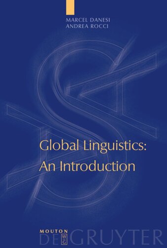 Global Linguistics An Introduction Marcel Danesi Andrea Rocci