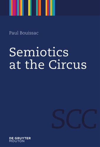 Semiotics At The Circus Paul Bouissac