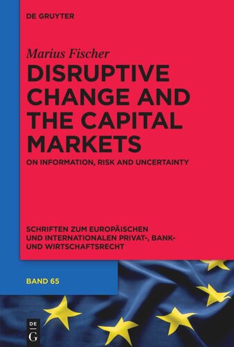 Disruptive Change And The Capital Markets On Information Risk And Uncertainty Marius Fischer