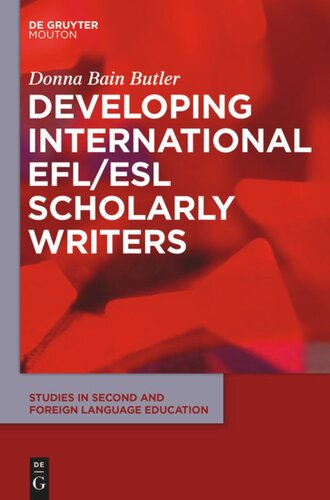Developing International Eflesl Scholarly Writers Donna Bain Butler