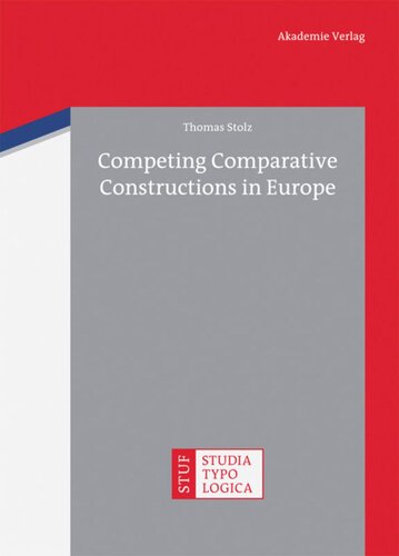 Competing Comparative Constructions In Europe Thomas Stolz