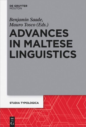 Advances In Maltese Linguistics Benjamin Saade Editor Mauro Tosco Editor