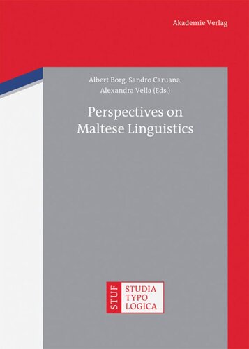 Perspectives On Maltese Linguistics Albert Borg Editor Sandro Caruana Editor Alexandra Vella Editor